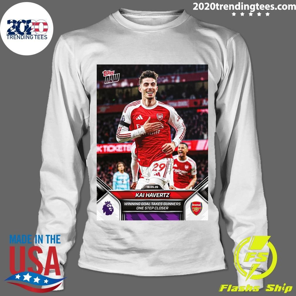 Κai Havertz 2025-26 Win Goal Takes Gunners One Step Closer Shirt