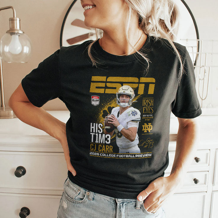 CJ Carr Notre Dame Fighting Irish Irish Eyes His T1m3 NCAA 2026 T Shirt