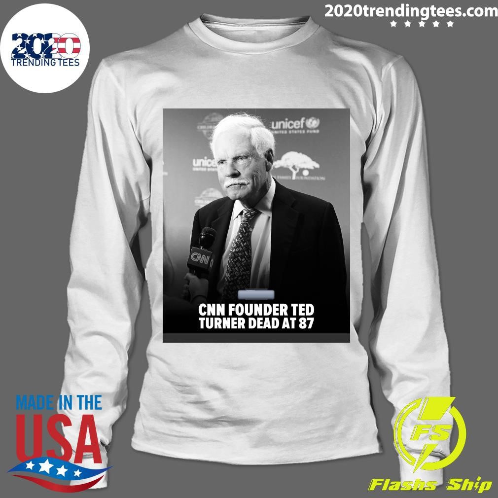 CNN Founder Ted Turner Dead At 87, 1938-2026 Shirt