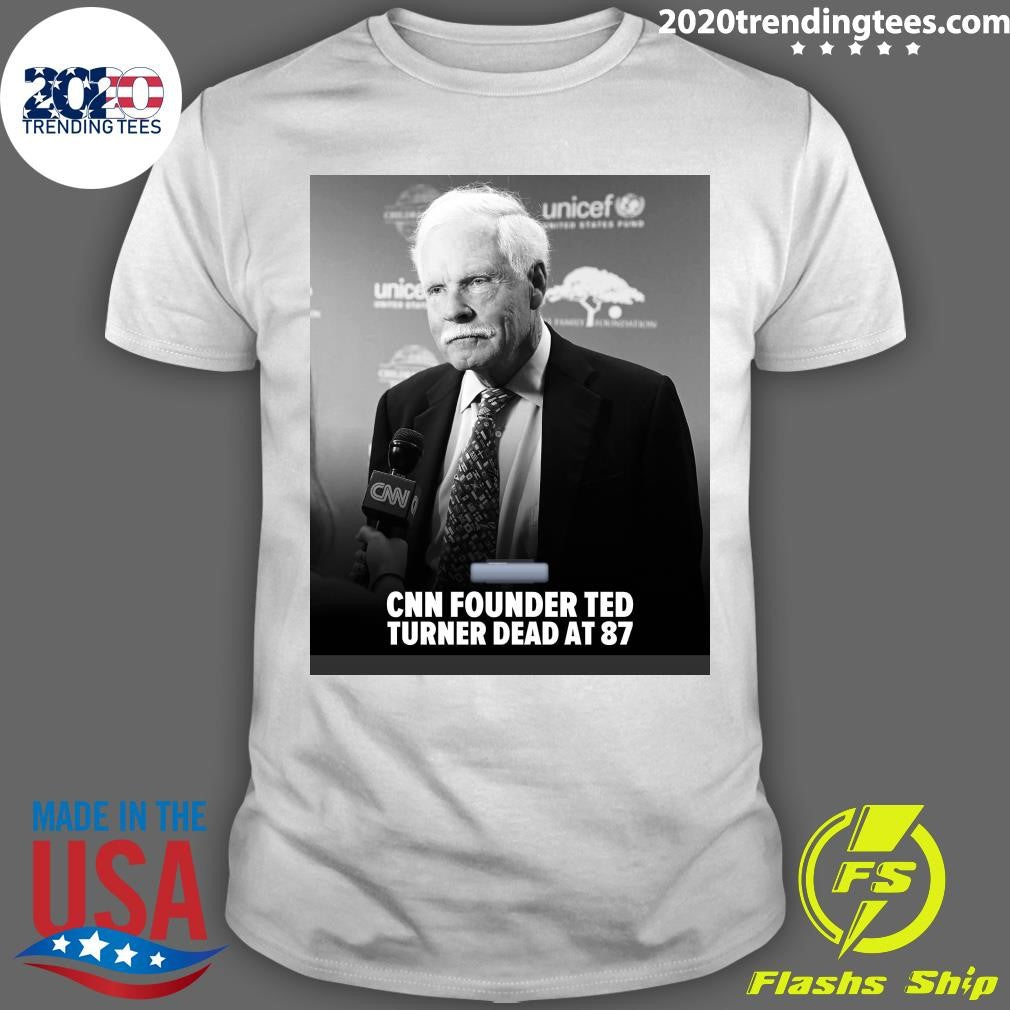 CNN Founder Ted Turner Dead At 87, 1938-2026 Shirt
