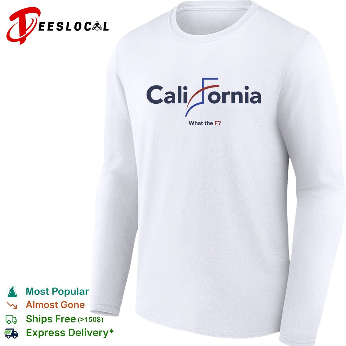 California What the F political parody design shirt