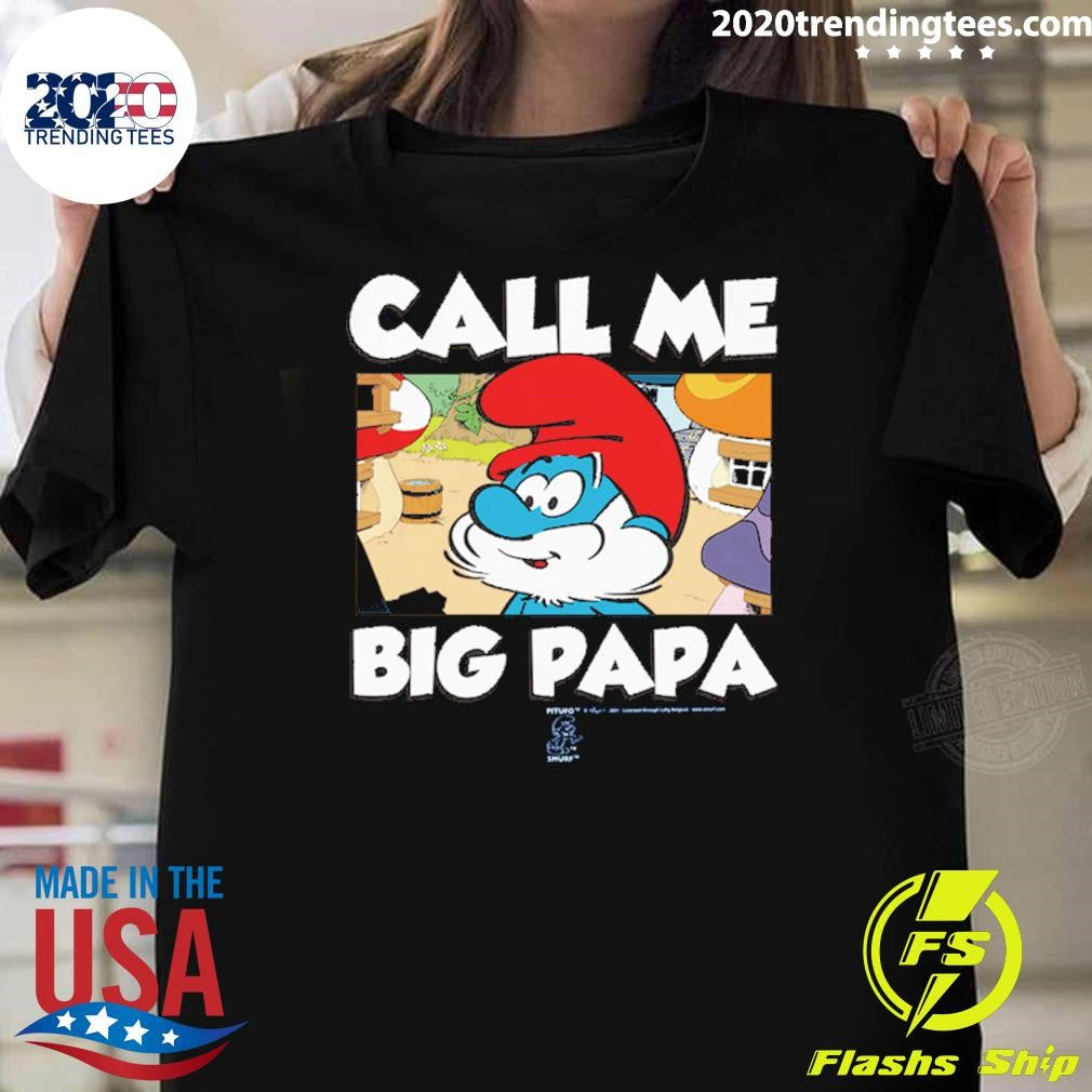 Call Me Big Papa Smurfs Shirt