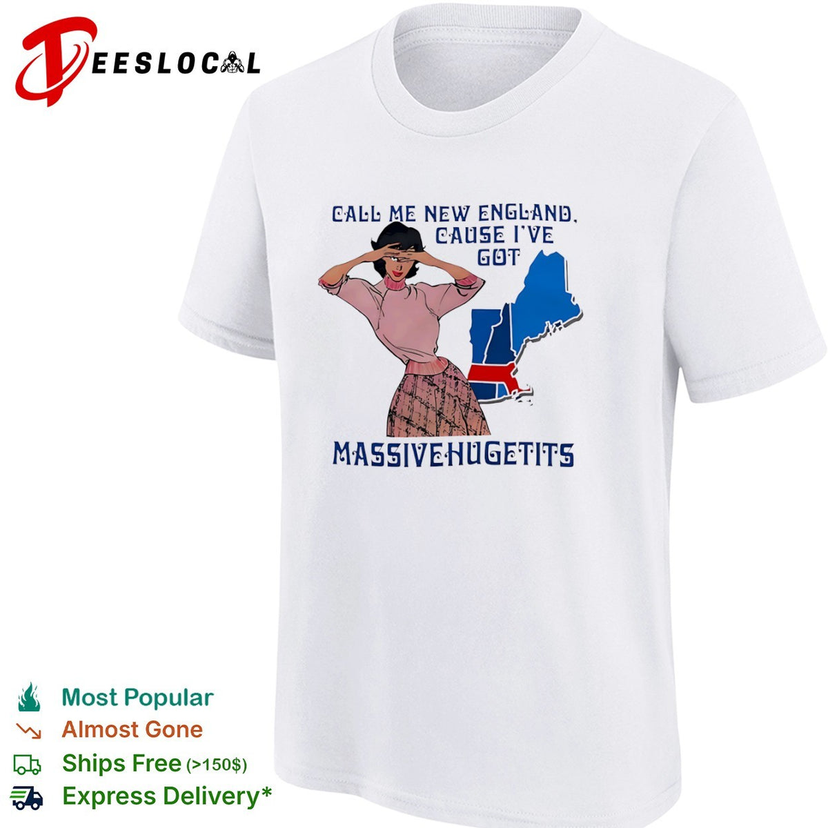 Call me New England cause I have massivehugetits shirt