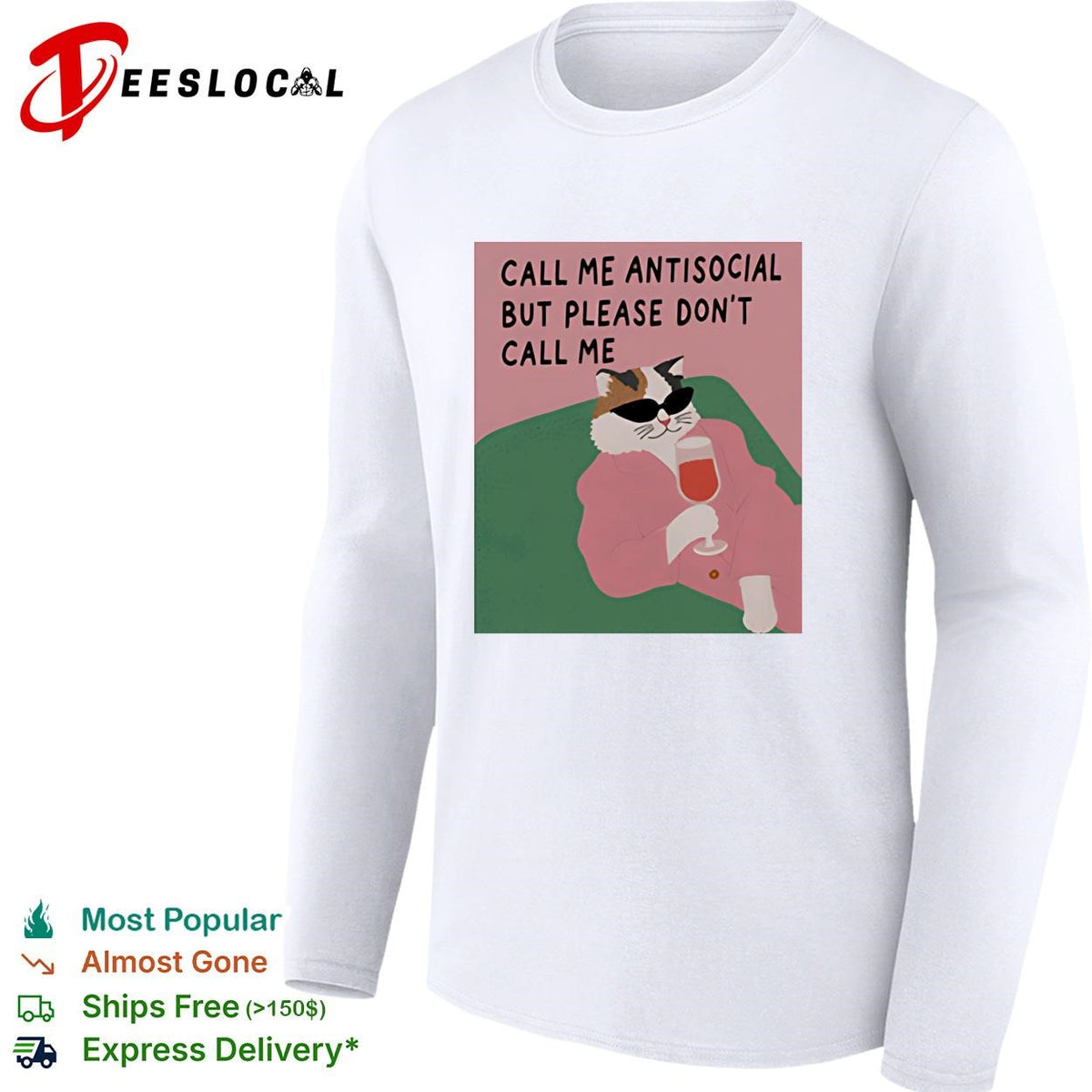 Call me antisocial but please don’t call me cat sunglasses wine humor shirt