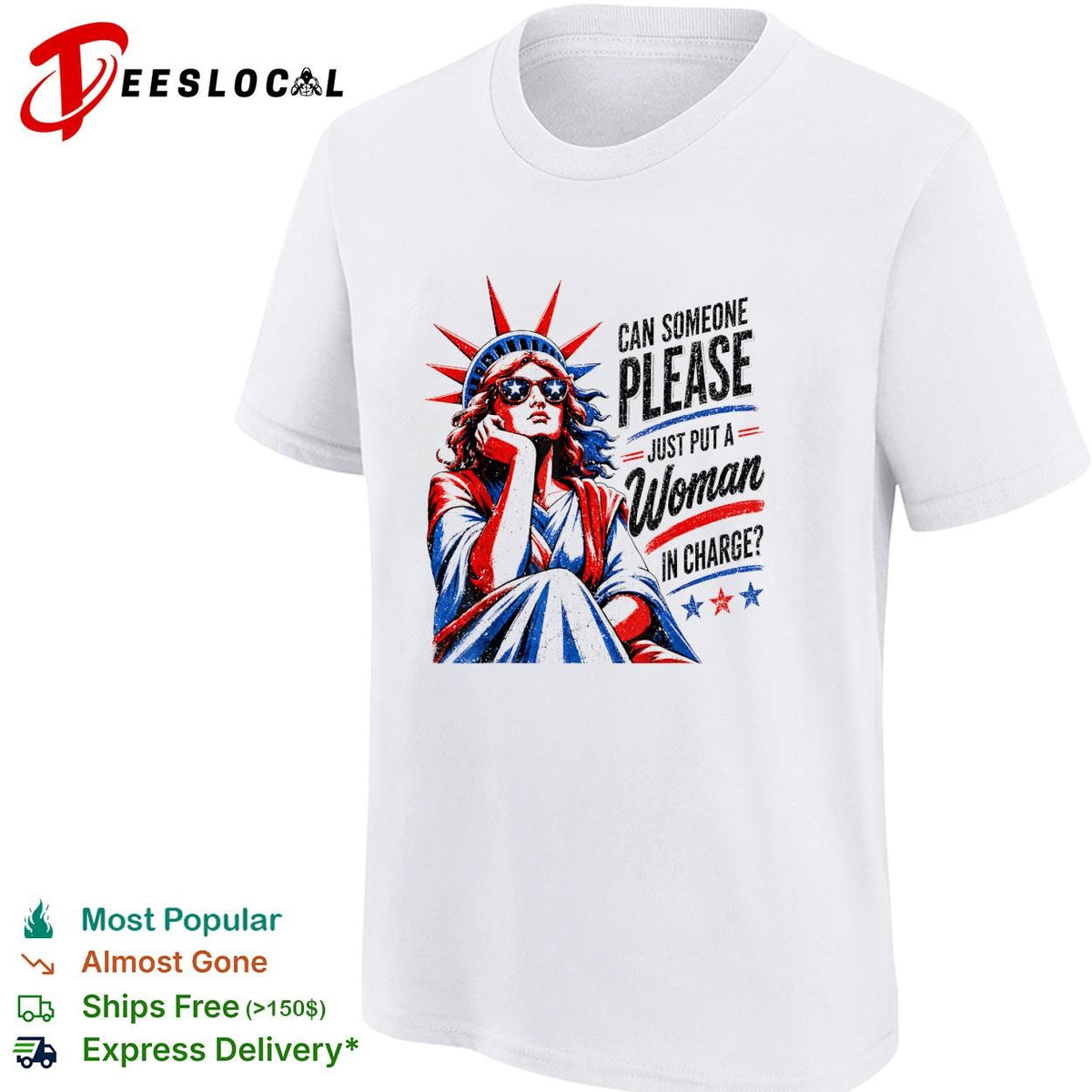 Can someone please just put a woman in charge Statue of Liberty shirt