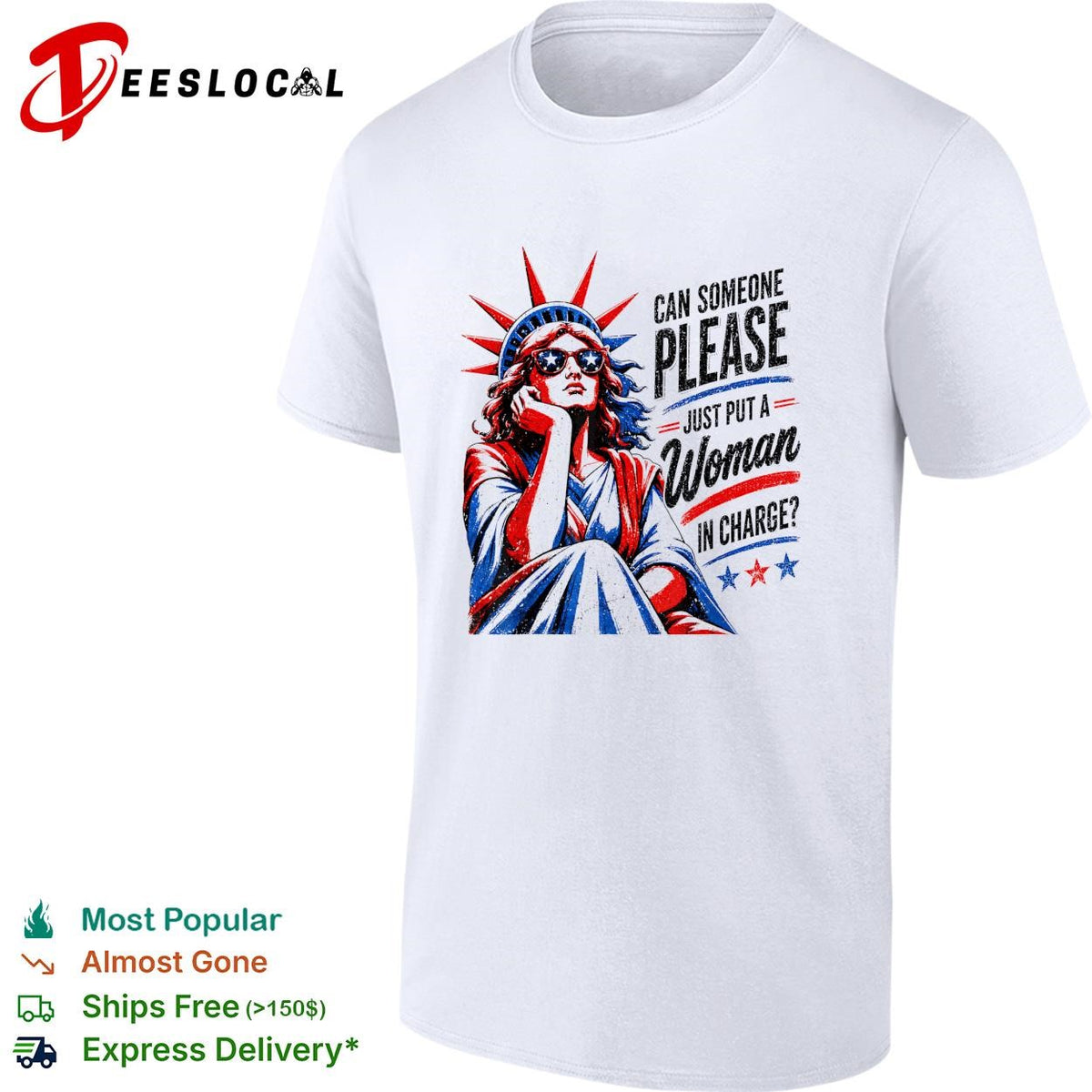 Can someone please just put a woman in charge Statue of Liberty shirt