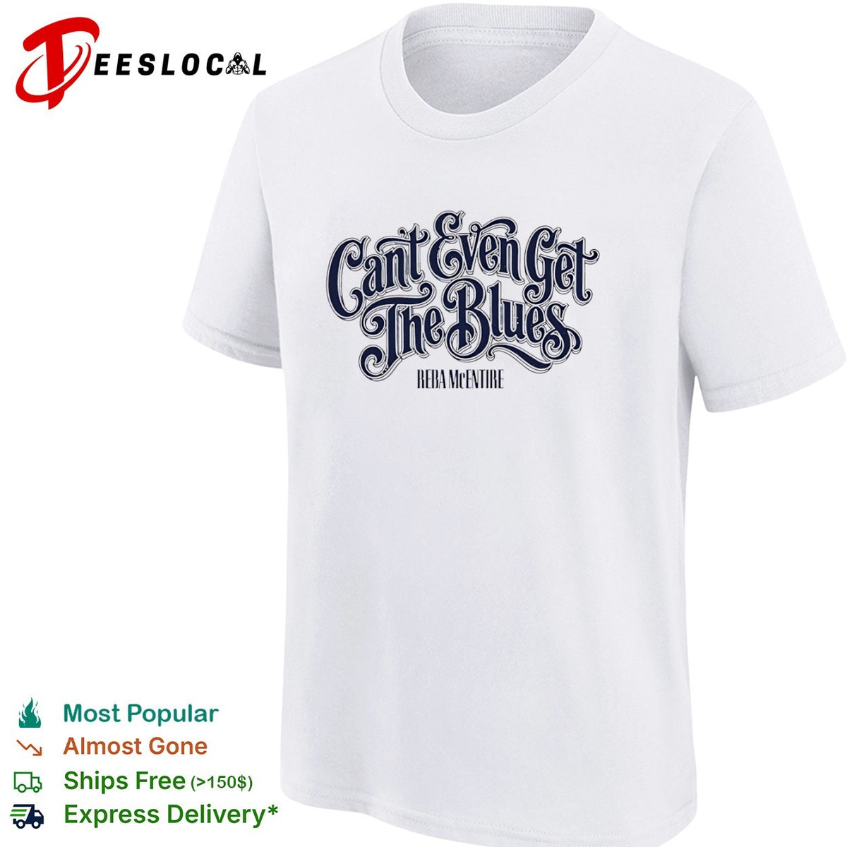 Cant Even Get the Blues Reba McEntire shirt