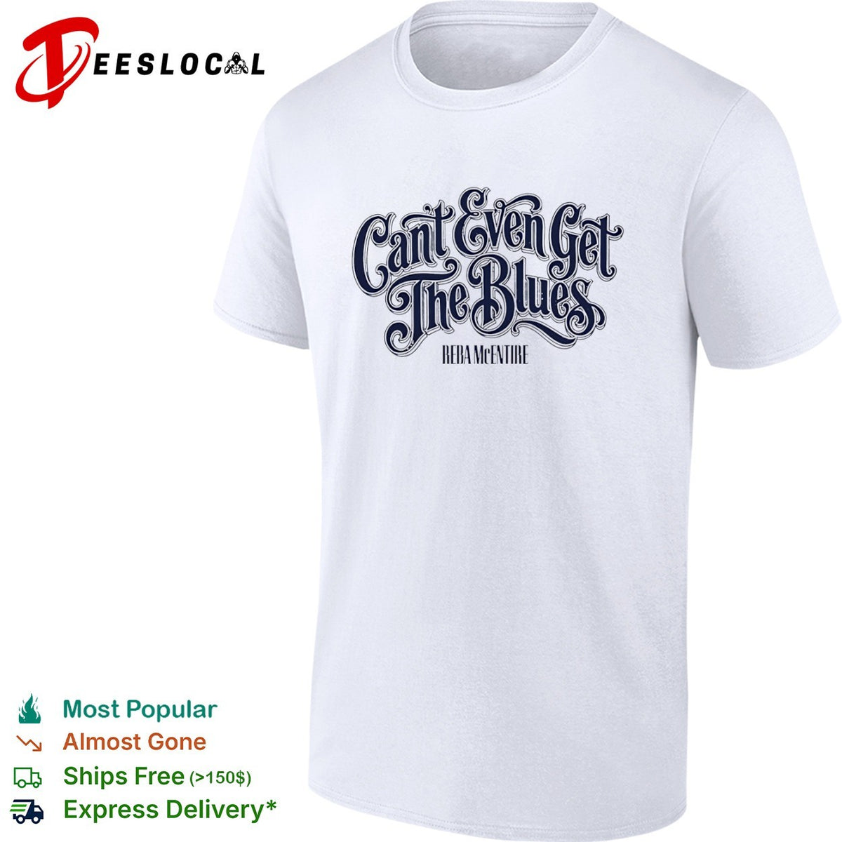 Cant Even Get the Blues Reba McEntire shirt