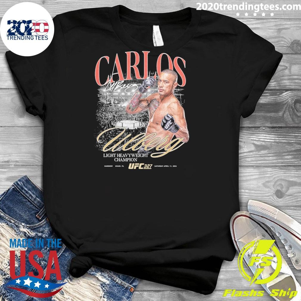 Carlos Ulberg UFC 327 #AndNew Light Heavyweight Champion Shirt