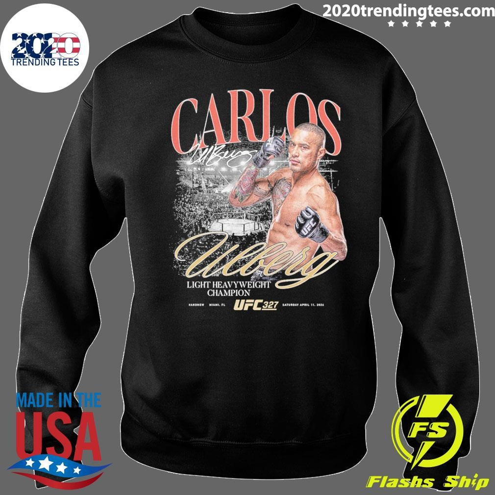 Carlos Ulberg UFC 327 #AndNew Light Heavyweight Champion Shirt
