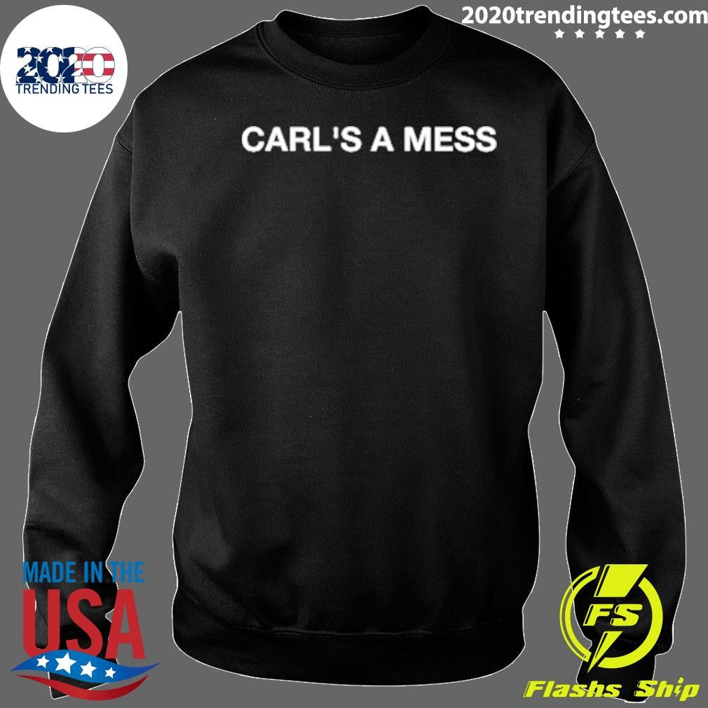 Carl’s A Mess Tee from Loverboy Shirt