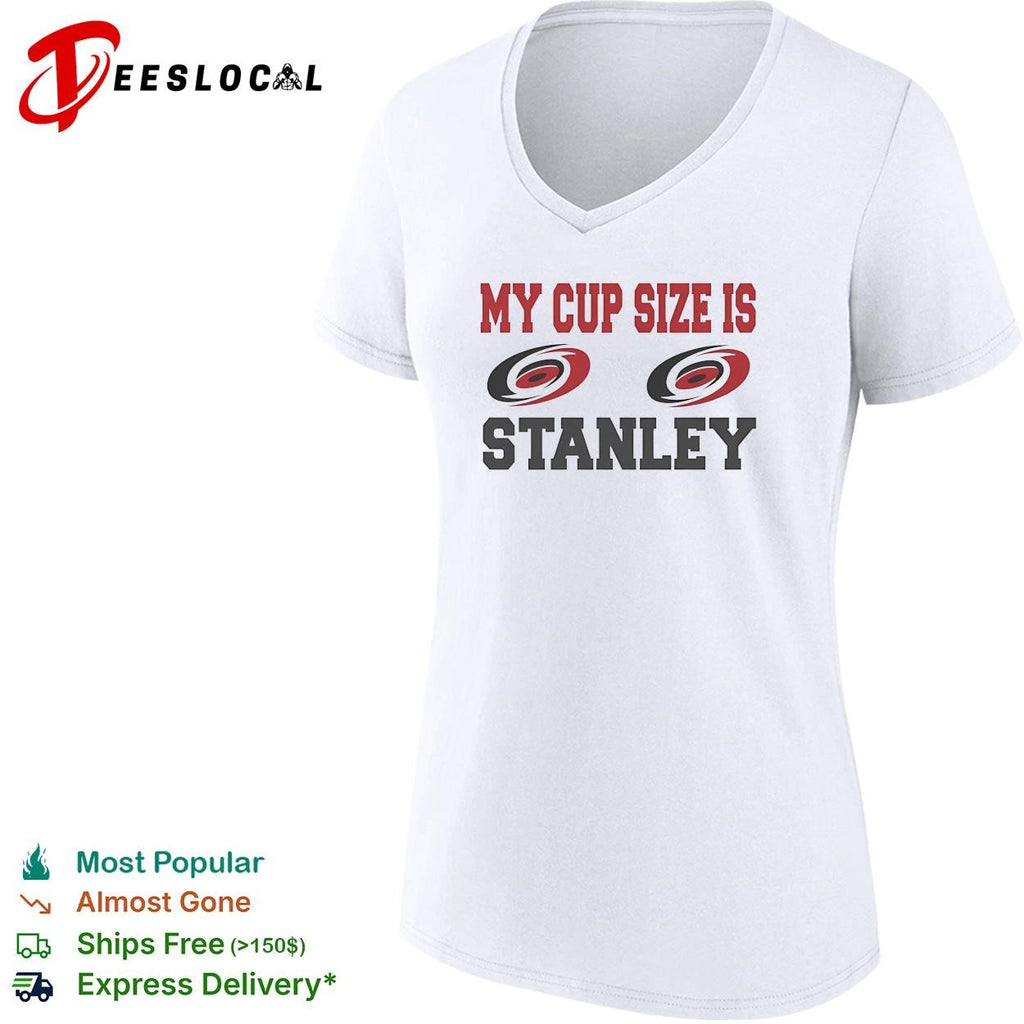 Carolina Hurricanes My cup size is Stanley humor bold text shirt