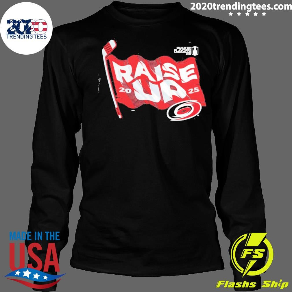 Carolina Hurricanes Raise Up 2026 Stanley Cup Playoffs Slogan Shirt