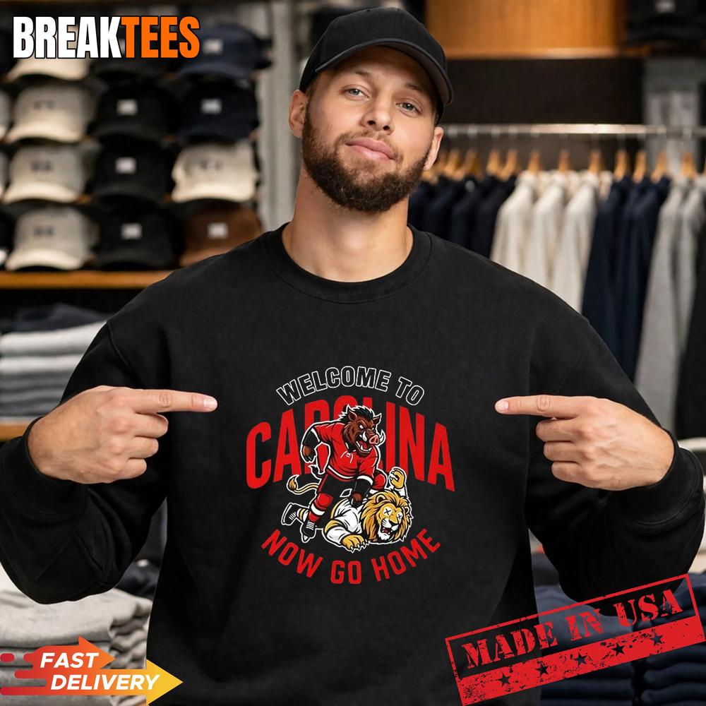 Carolina Hurricanes welcome to Carolina now go home mascot T-Shirt