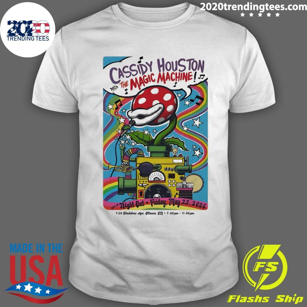 Cassidy Houston With The Magic Machine In Ottawa ON On May 22 2026 Shirt
