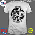 Cat And Soldier All Cats Are Beautiful Shirt