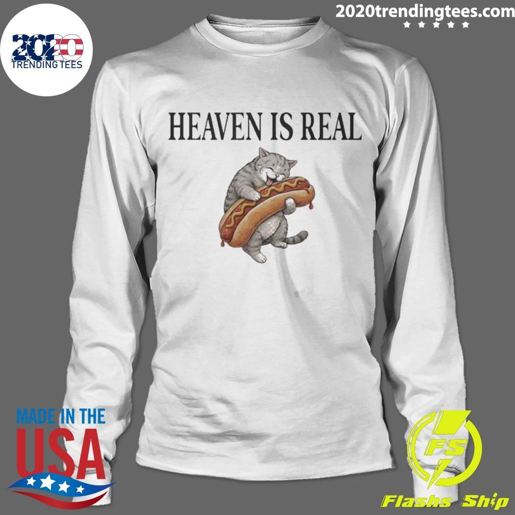 Cat Hotdog Heaven Is Real Shirt