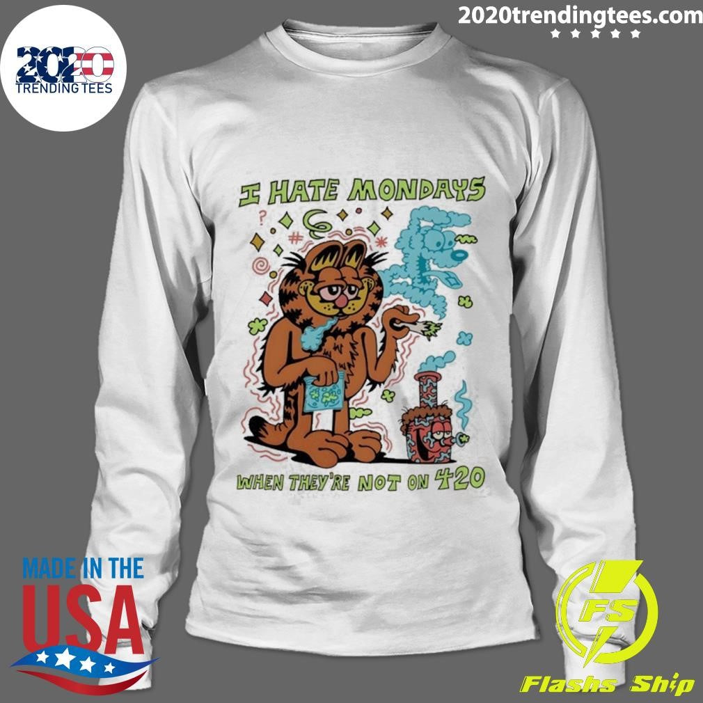 Cat I Hate Mondays When They’re Not On 420 Shirt