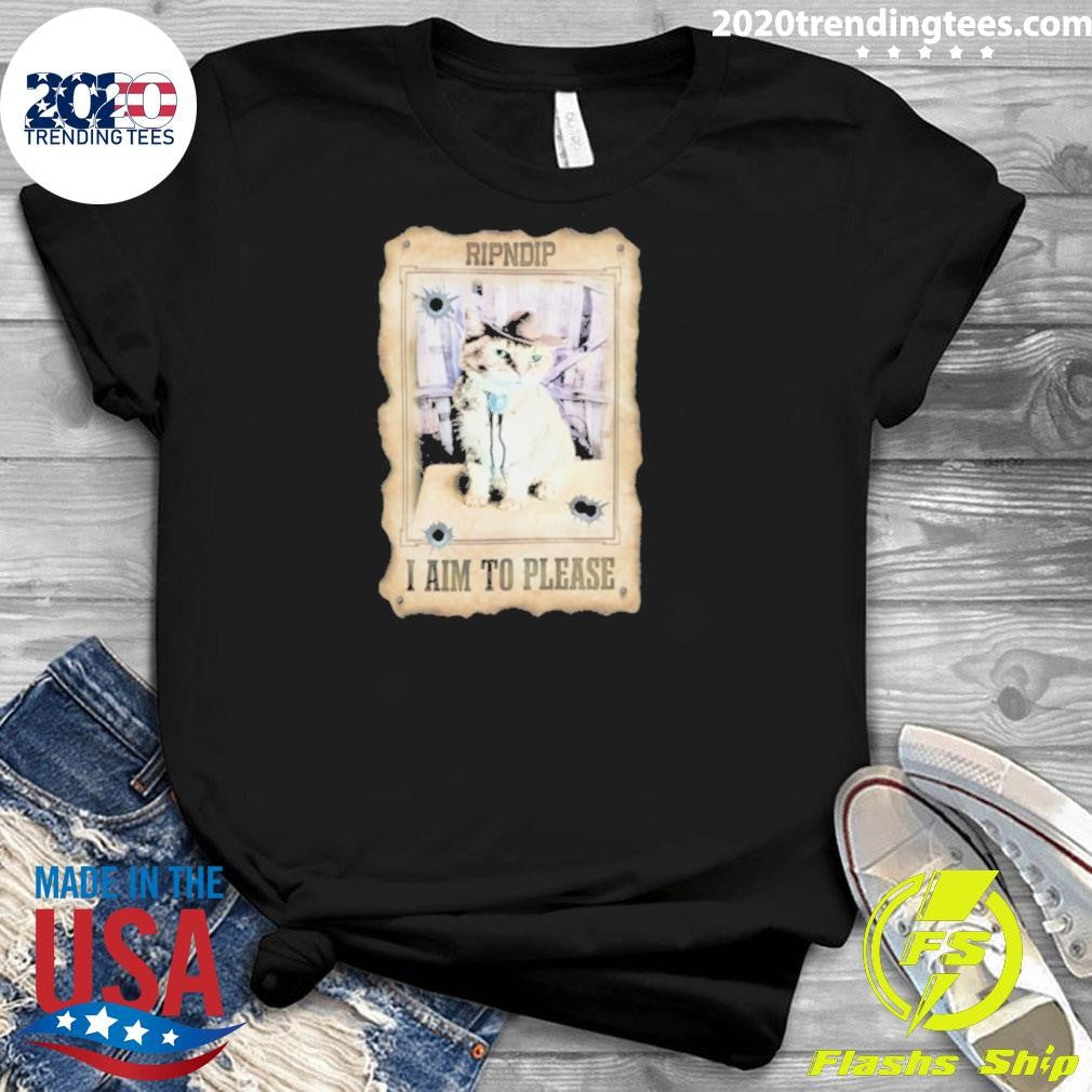Cat Ripndip I Aim To Please Vintage Shirt