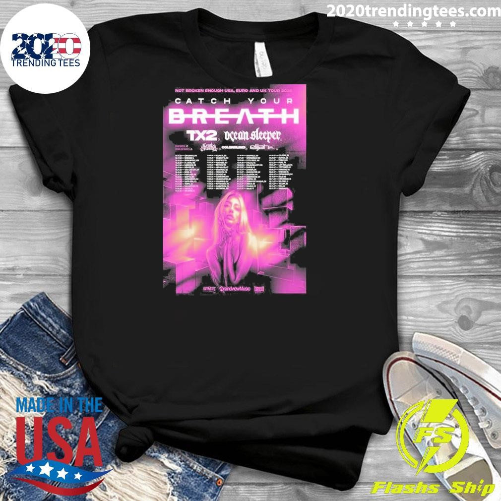 Catch Your Breath Tour 2026 Us Eu And Uk Poster Shirt