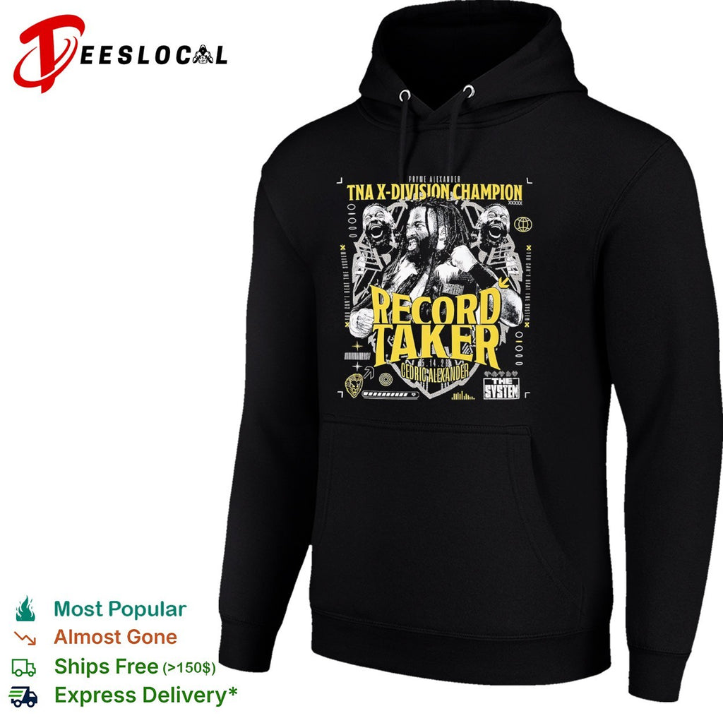 Cedric Alexander TNA X Division Champion Record Taker The System shirt