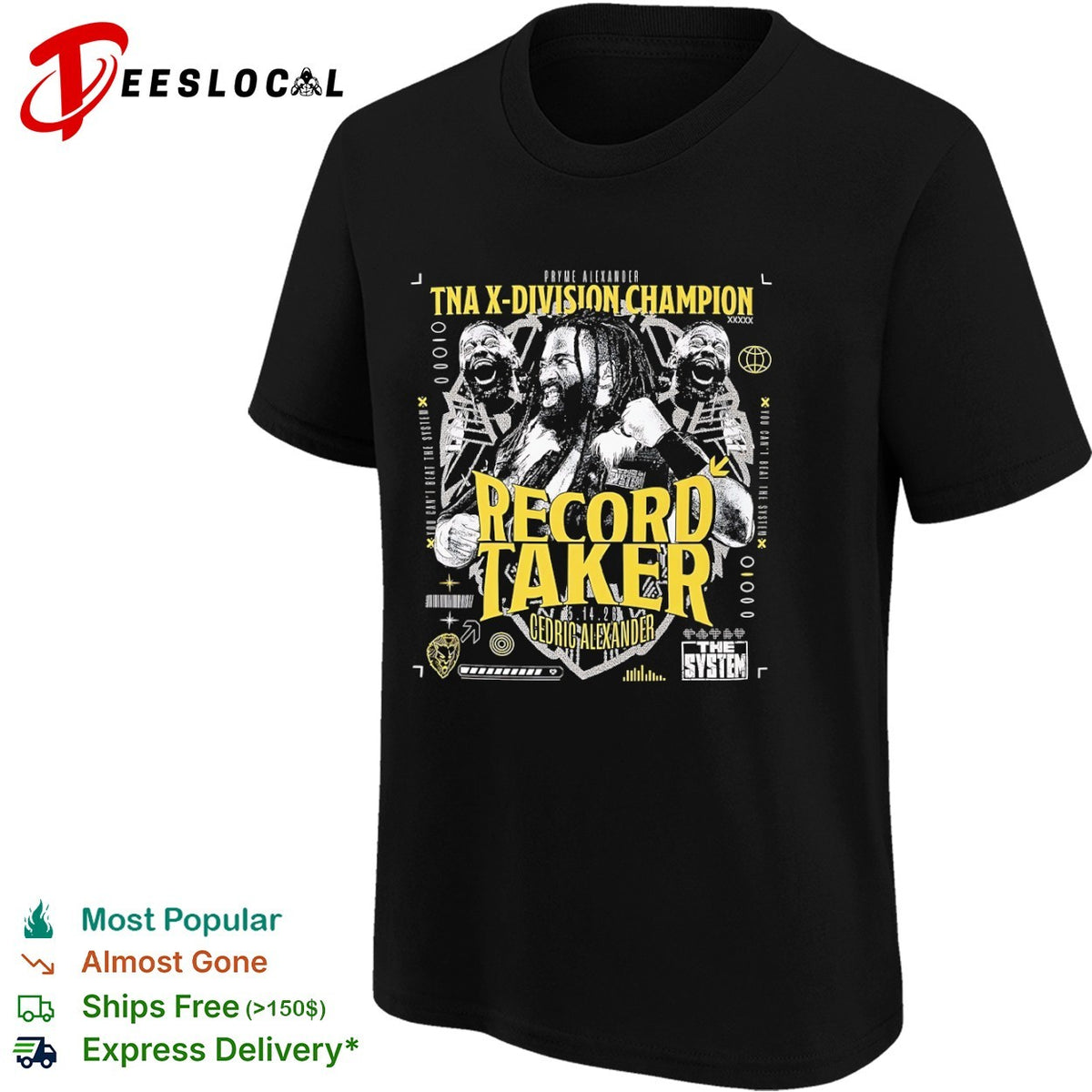 Cedric Alexander TNA X Division Champion Record Taker The System shirt