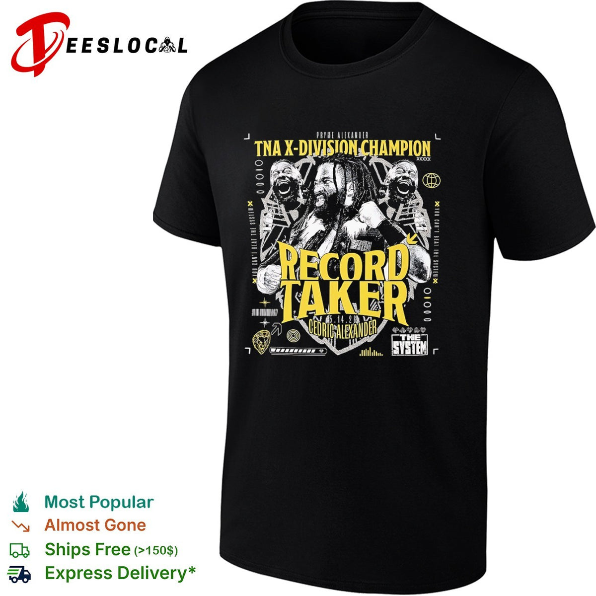 Cedric Alexander TNA X Division Champion Record Taker The System shirt