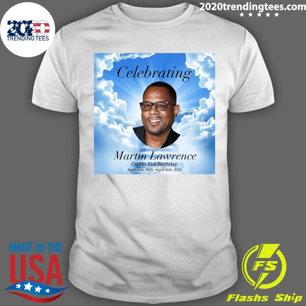 Celebrating Martin Lawrence On His 61st Birthday April 16th 1965 – April 16th 2026 Shirt