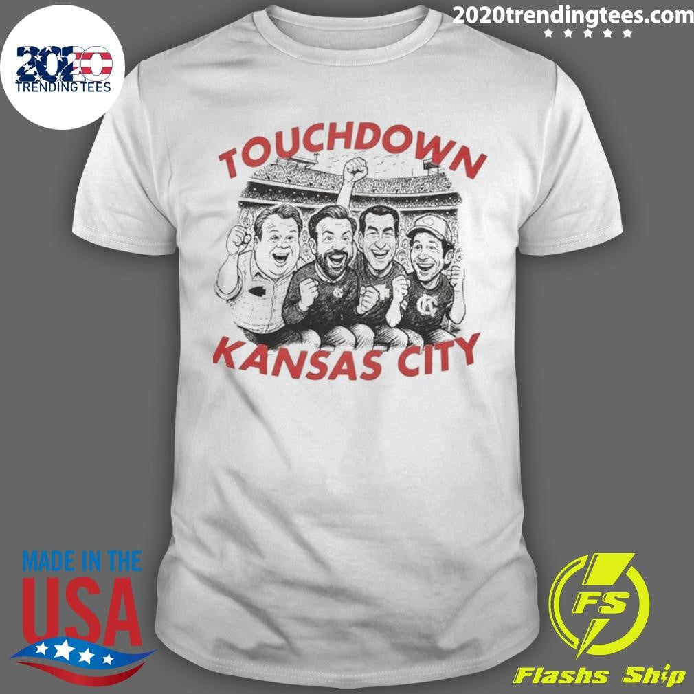 Celebrity Touchdown Kansas City Shirt