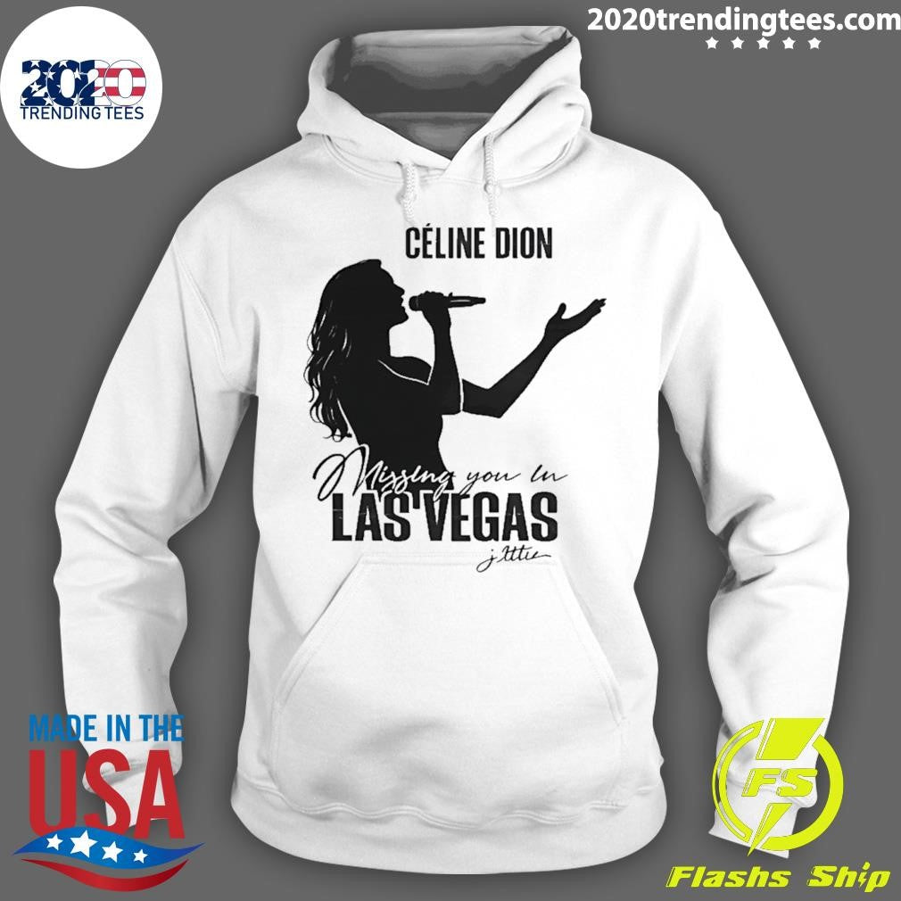 Celine Dion Missing You In Las Vegas Shirt