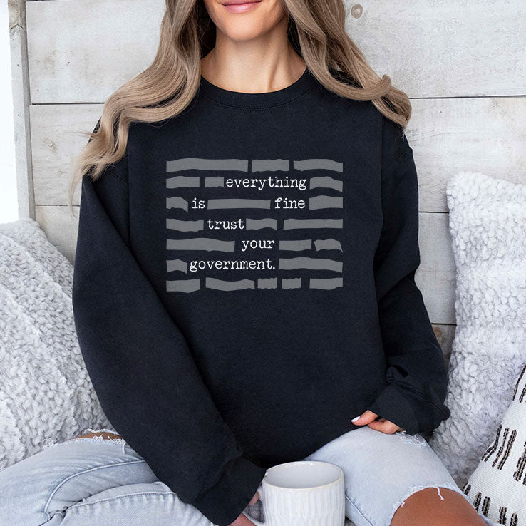Censored Everything Is Fine Trust Your Government T Shirt
