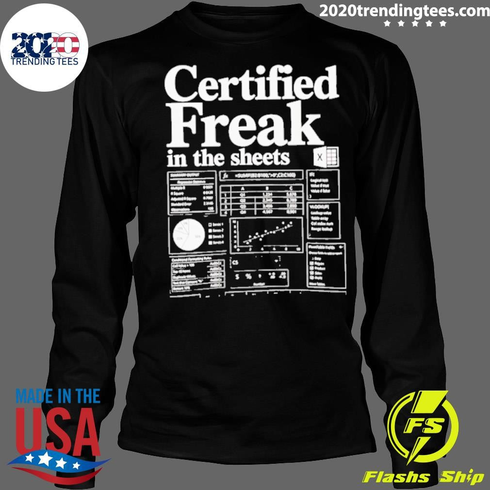 Certified Freak In The Sheets Shirt