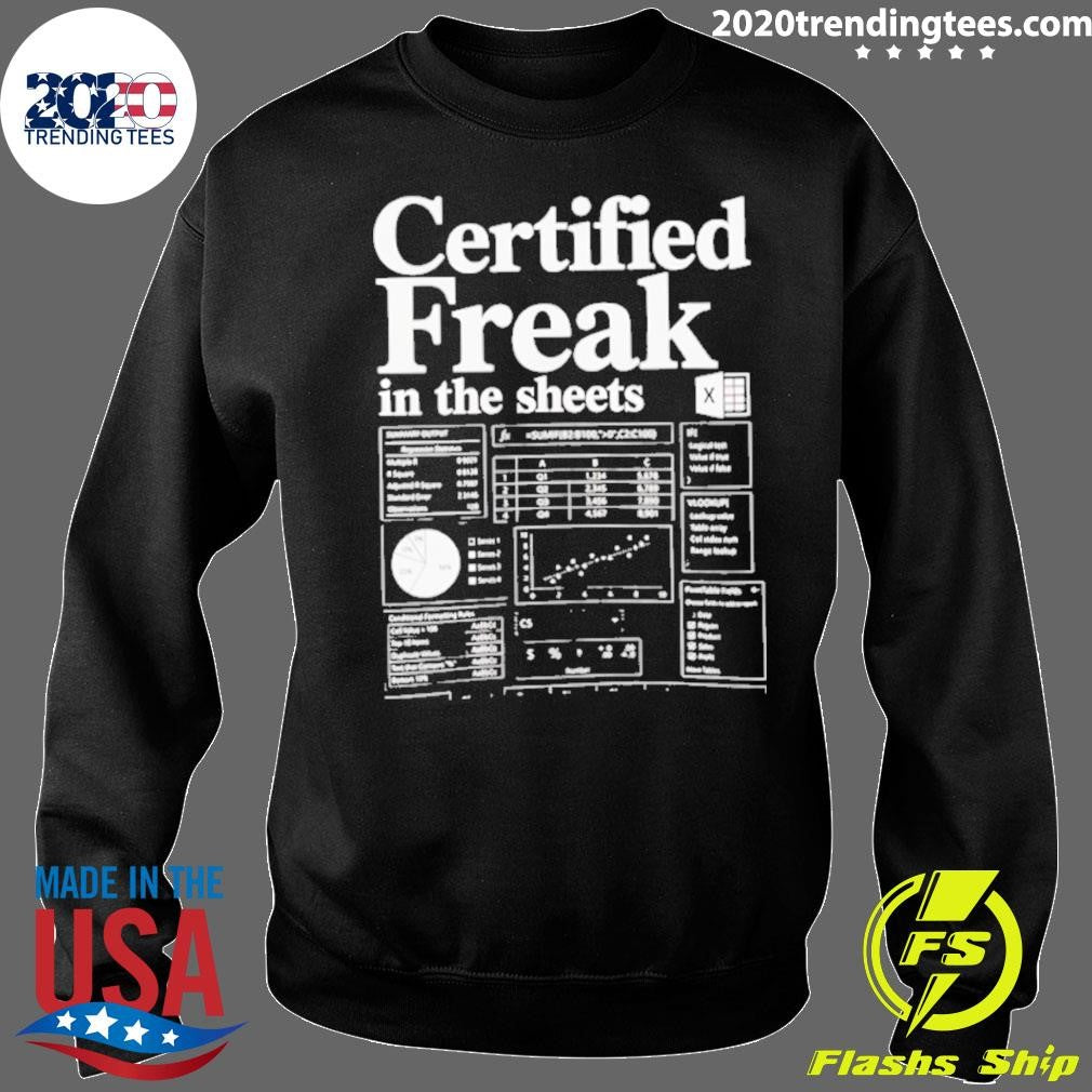 Certified Freak In The Sheets Shirt