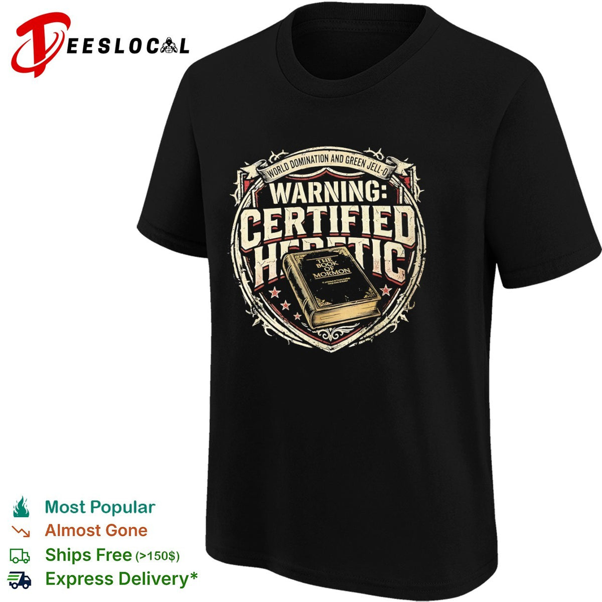 Certified Heretic World Domination and Green Jell-o the Book of Mormon shirt