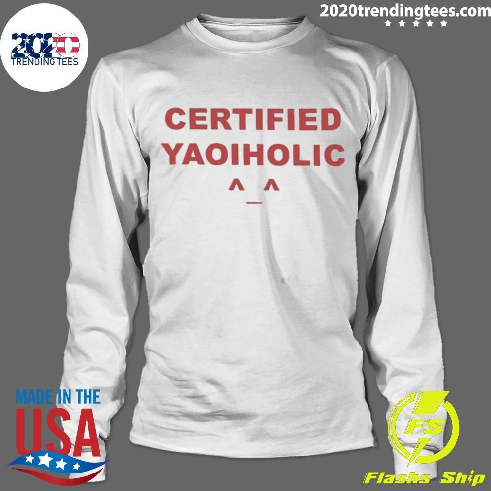 Certified Yaoiholic Shirt