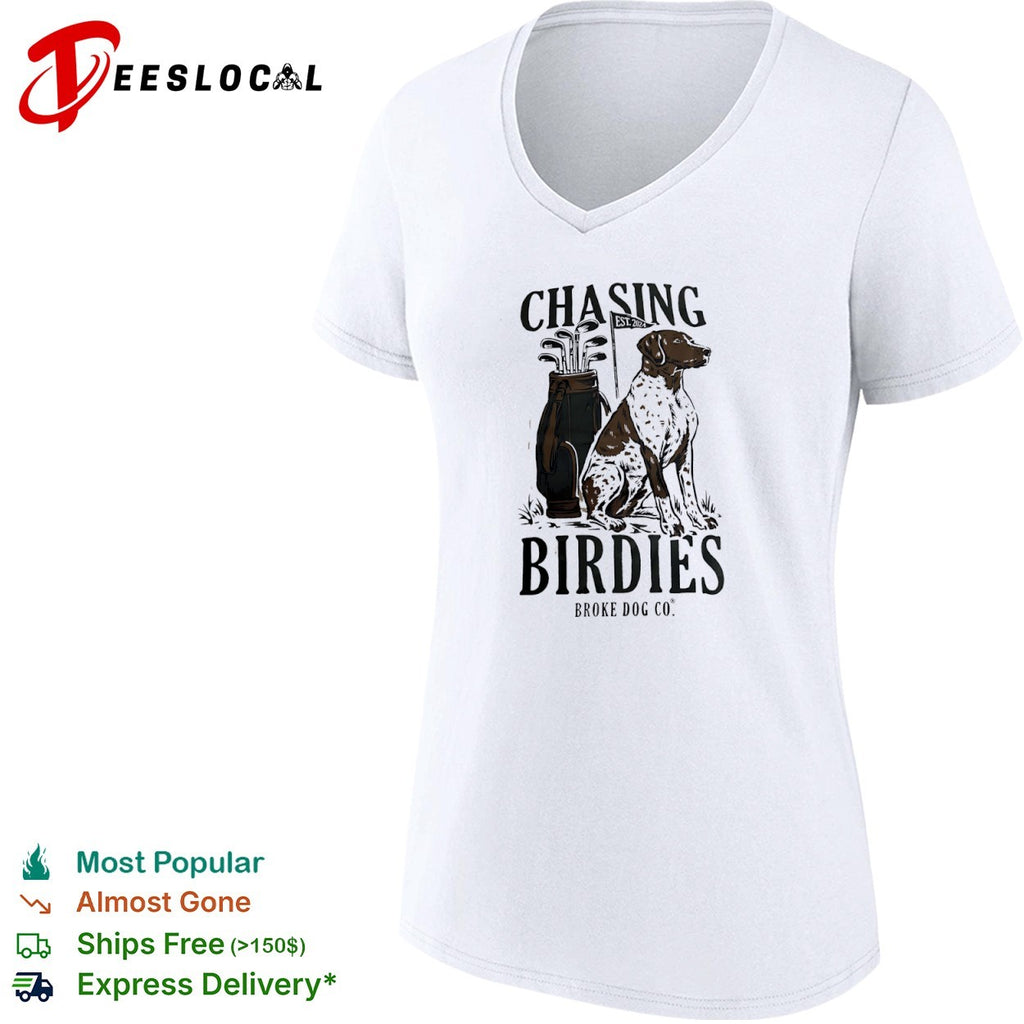 Chasing Birdies Broke Dog Co German Shorthaired Pointer Golf Club Est 2024 shirt
