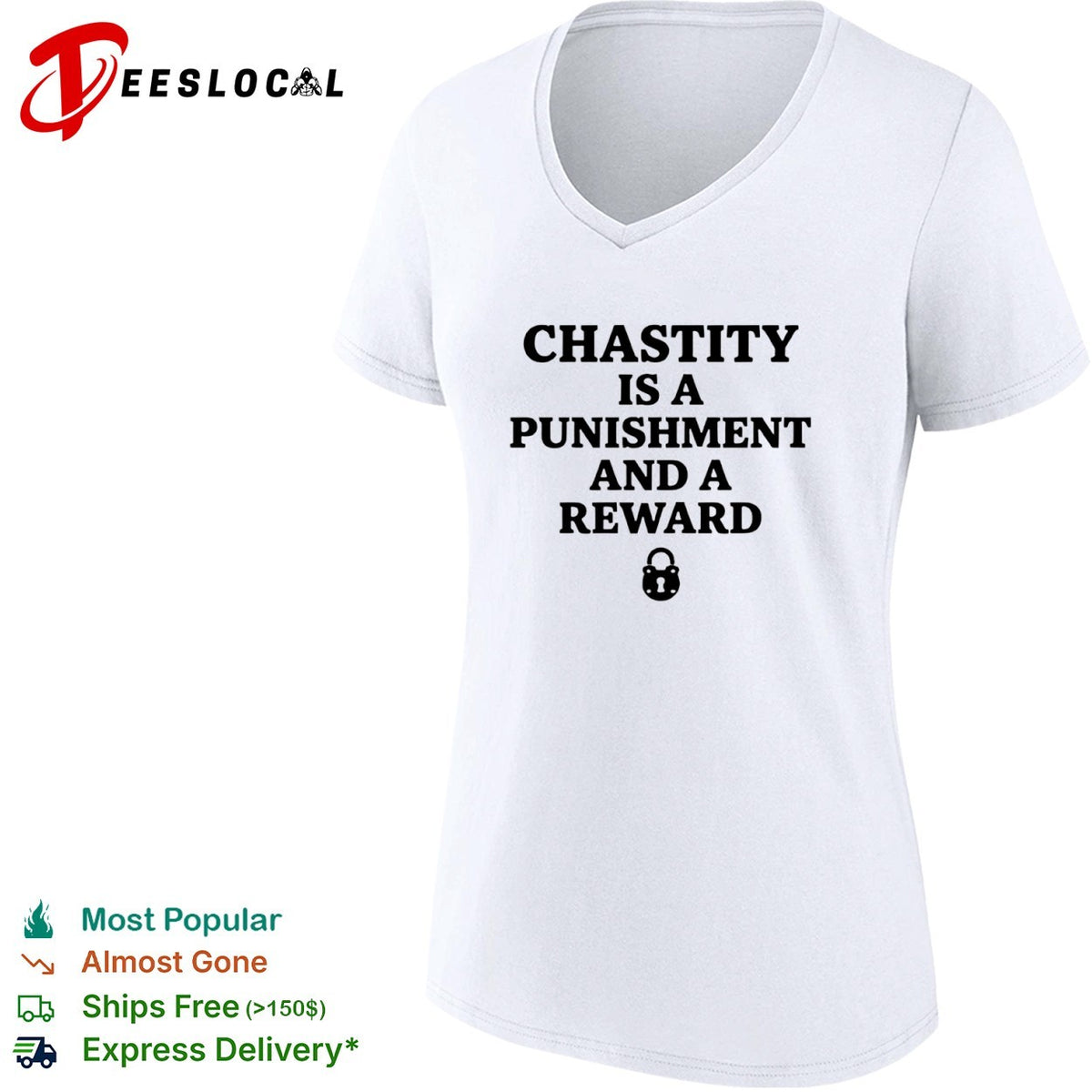 Chastity is a punishment and a reward shirt