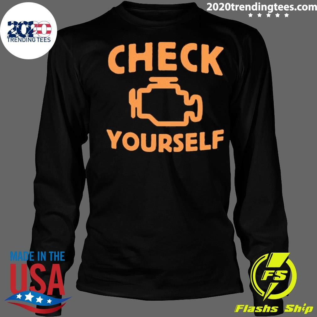 Check Yourself Shirt