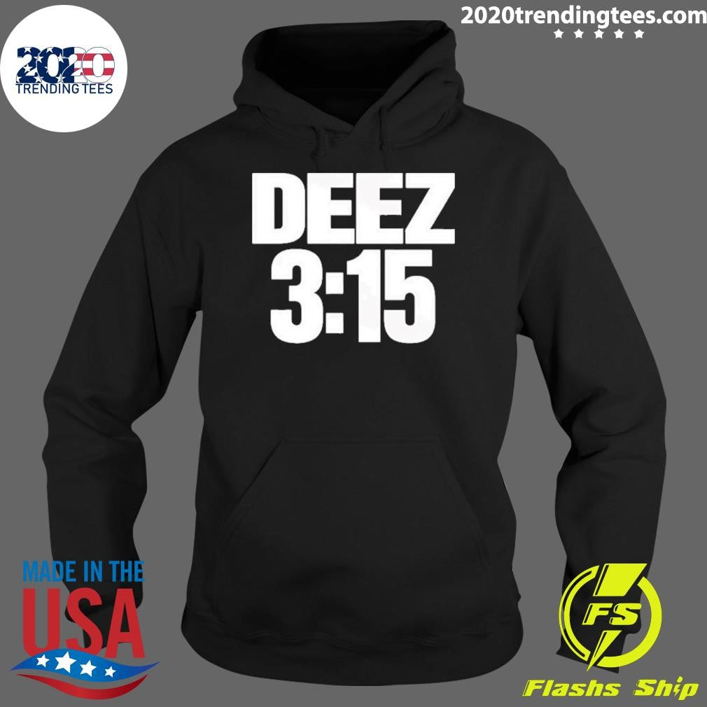 Cheets Wearing Deez 3.15 Shirt