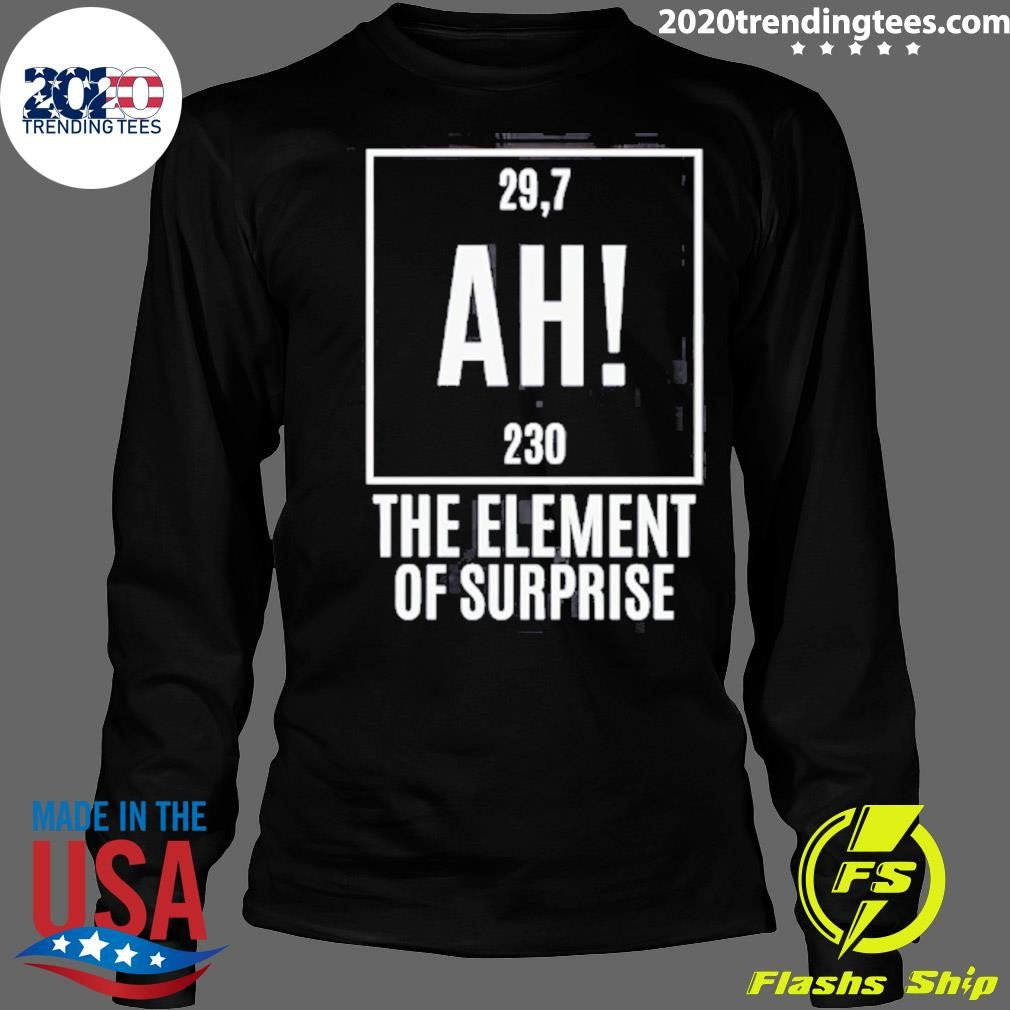 Chemistry Joke Project Hail Mary Ah Element Of Surprise Ryland Grace Shirt