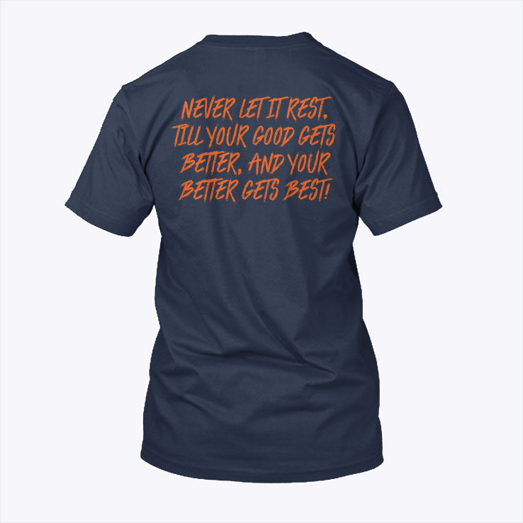 Chicago Good Better Best Never Let It Rest T Shirt