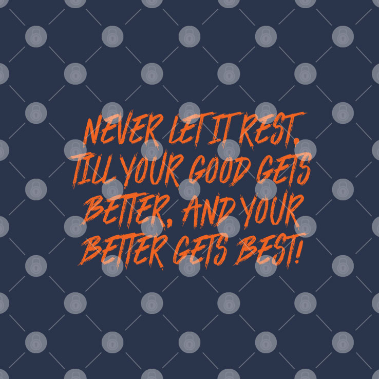 Chicago Good Better Best Never Let It Rest T Shirt