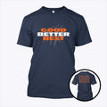 Chicago Good Better Best Never Let It Rest T Shirt