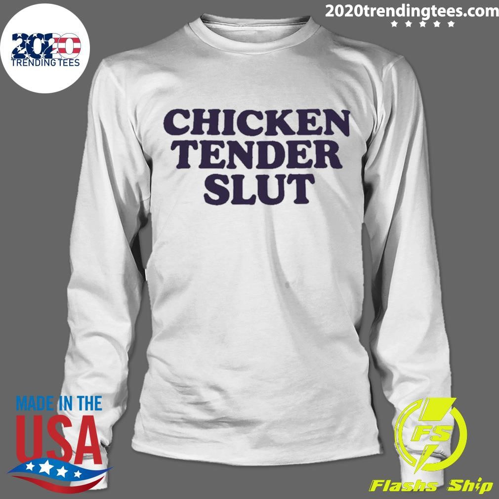 Chicken Tenders Slut Husband Shirt