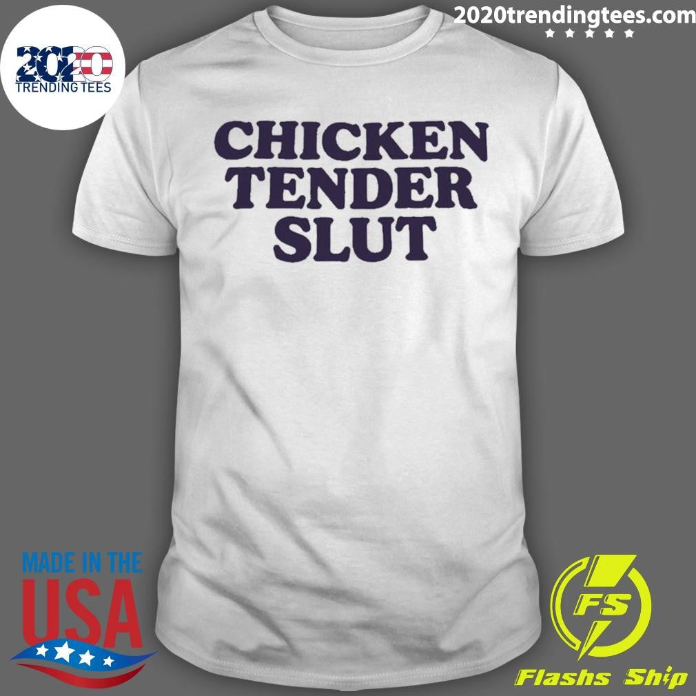 Chicken Tenders Slut Husband Shirt