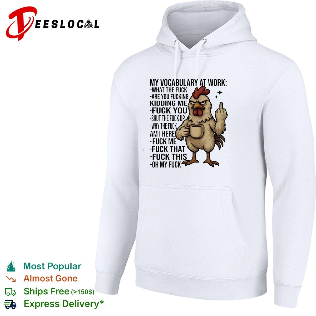 Chicken my vocabulary at work what the fuck are you fucking kidding me fuck you shirt