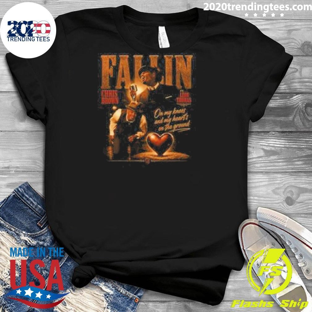 Chris Brown Fallin On My Knees And My Heart’s On The Ground Shirt