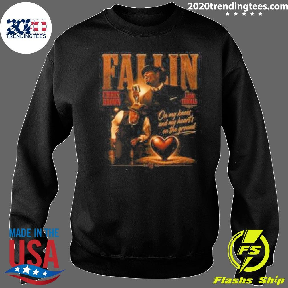 Chris Brown Fallin On My Knees And My Heart’s On The Ground Shirt