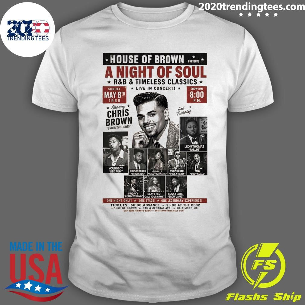 Chris Brown New Album Brown House Of Brown A Night Of Soul R And B Timeless Classics Live In Concert May 8 2026 Shirt