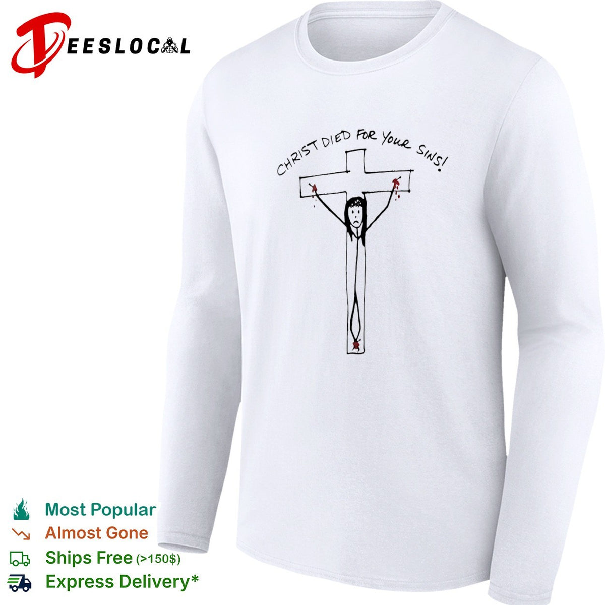 Christ died for your sins shirt